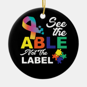 Décoration En Céramique See the Able Not The Label Cute Autism Awareness