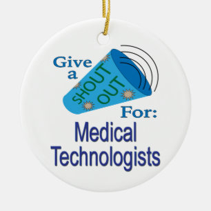 Décoration En Céramique Shout Out pour les technologues Médicales