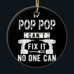 Décoration En Céramique Si Pop Pop ne peut pas le réparer, personne ne peu<br><div class="desc">Si Pop Pop ne peut pas le réparer,  personne ne peut grand-père</div>