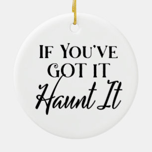 Décoration En Céramique Si vous l'avez, hantez-le   Halloween