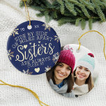 Décoration En Céramique Sisters Connected At Heart Photo Keepsake Navy<br><div class="desc">A special and memorable photo ornament and quote gift for sisters. The design features a beautiful sister quote "Side By Side Or Miles Apart Sisters Are Always Close At Heart" Beautifully design with hearts and faux gold snowflakes that frame the quote. Customize with the year and a full photo on...</div>