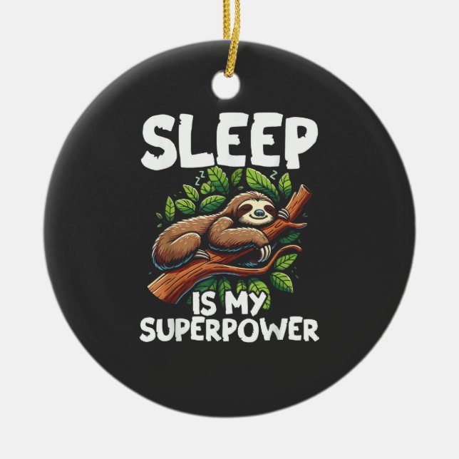 Décoration En Céramique Sleep is My Superpower Sloth T-Shirt (Devant)