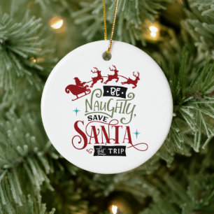 Décoration En Céramique Sois Naughty Sauvez Père Noël La Citation De No