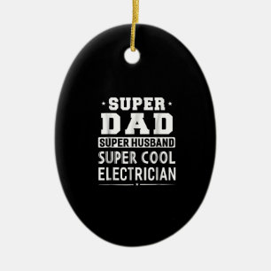 Décoration En Céramique Super Papa Super Husband Super Electrician Mens