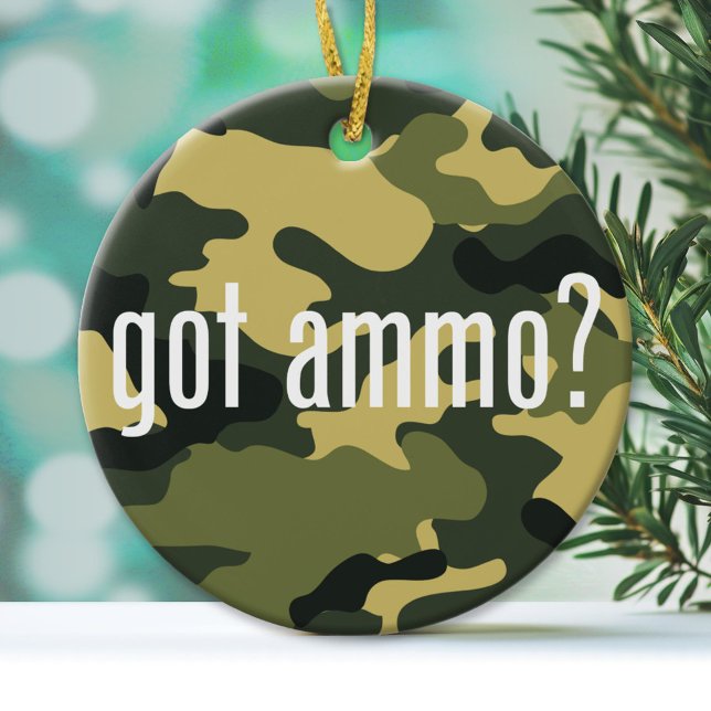 Décoration En Céramique T'as des munitions ? - unilatéral (Custom Ornament)