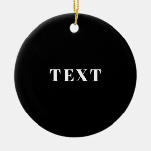 Décoration En Céramique Texte ou nom personnalisé élégant Noir & Blanc