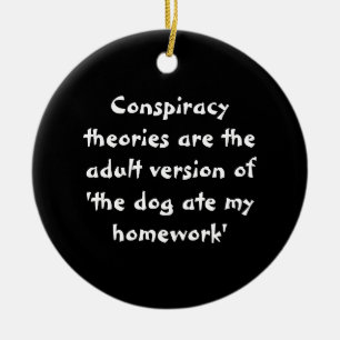Décoration En Céramique Théories du complot - Le chien a mangé mes devoirs