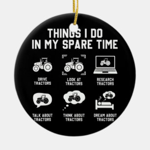 Décoration En Céramique things i do in my spare time tractor Funny