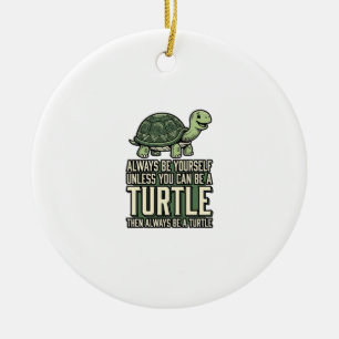Décoration En Céramique Tortue Drôle Soyez Vous-Même Design De Chemise Vin