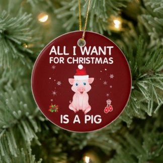 Décoration En Céramique Tout Ce Que Je Veux Pour Noël Est Un Cochon