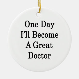 Décoration En Céramique Un jour je deviendrai un grand docteur