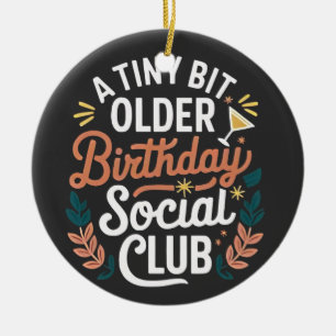Décoration En Céramique Un tout petit peu plus vieux Club social d'anniver