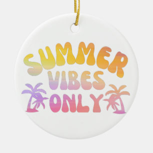 DÉCORATION EN CÉRAMIQUE VIBES D'ÉTÉ SEULEMENT