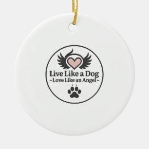 Décoration En Céramique Vivez comme un chien, aimez comme un ange