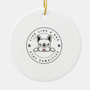 Décoration En Céramique Vivez comme un chien restez Pawsitive (2)