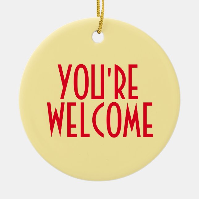 Décoration En Céramique Vous êtes l'Ornement de bienvenue (Devant)