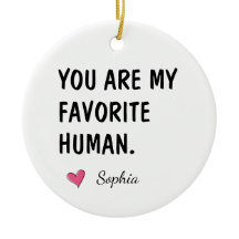 Vous êtes mon humain préféré Cadeau personnalisé p