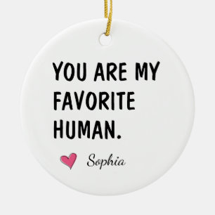 Décoration En Céramique Vous êtes mon humain préféré Cadeau personnalisé p