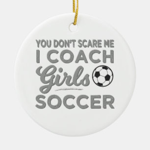 Décoration En Céramique Vous ne m'effrayez pas le football de filles