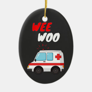 Décoration En Céramique Wee Woo Ambulance AMR. Funny EMS EMT Parfait cadea