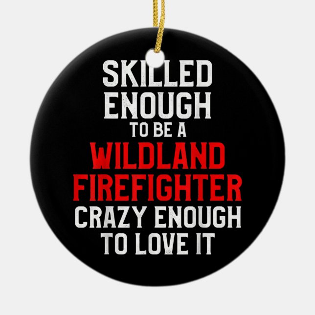 Décoration En Céramique Wildland Firefighter Firefighting Fireman  (Devant)
