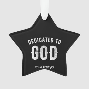 DÉDIÉ À DIEU PERSONNALISABLE COOL TEXTE BLANC