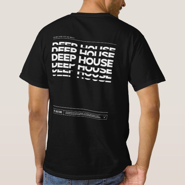 Deep House Dance Culture DJ Raving T-shirt (Dos)