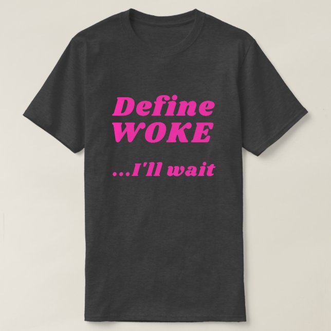 Définir T-Shirt Woke (Design devant)