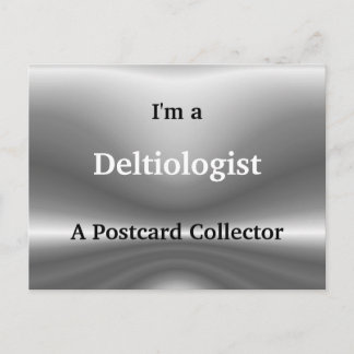 Deltiologue ~ carte postale