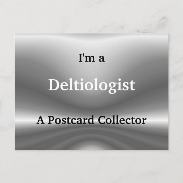 Deltiologue ~ carte postale (Devant)