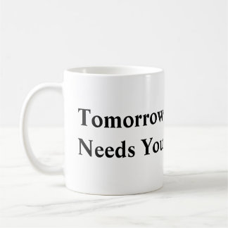 Demain aura besoin de toi Mug