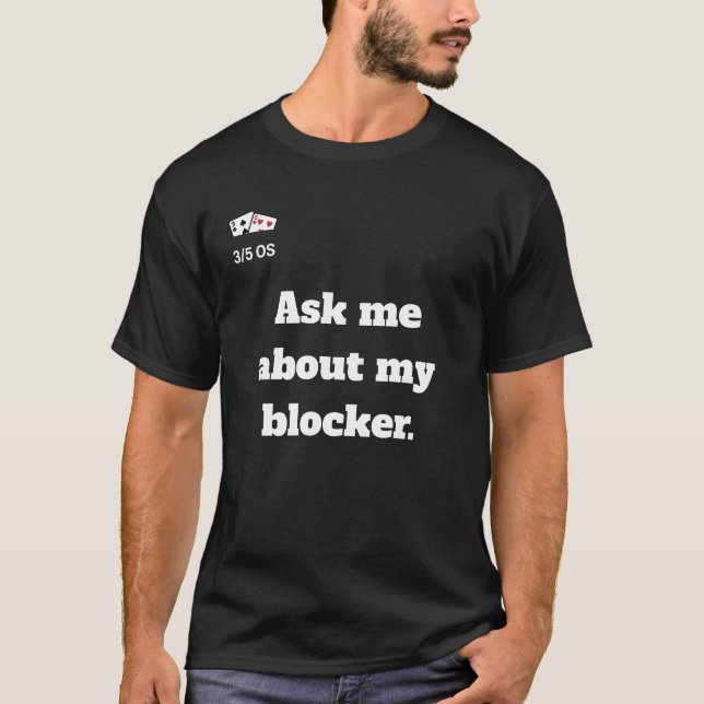 Demande-moi mon T-Shirt bloqueur. (Devant)