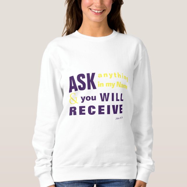 Demander, et vous recevrez le Sweatshirt (Devant)
