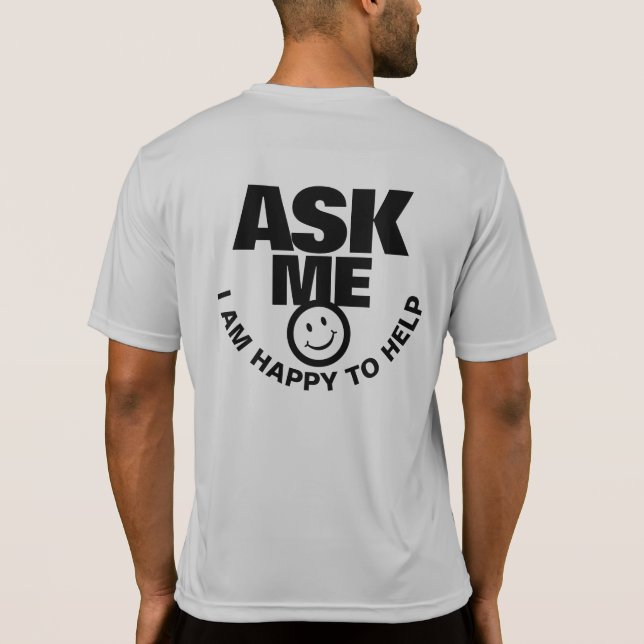 Demandez-moi heureux d'aider un t-shirt graphique  (Dos)