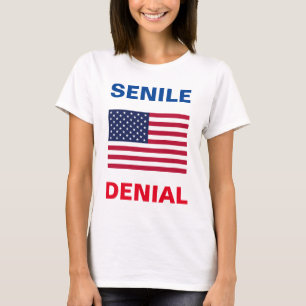 Dementia Joe Biden T-shirt femme "SENILE DENIAL"