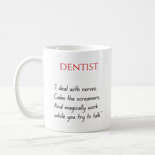 Dentist Funny Mug (Gauche)