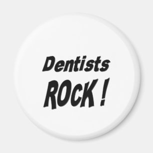 Dentist Rock ! Magnet