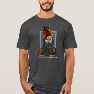 Depuis Combien De Temps Je Chasse ? T-shirt