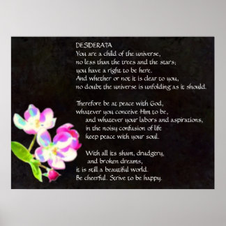 DESIDERATA affiche des fleurs cosmiques