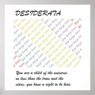 DESIDERATA Votre affiche Image