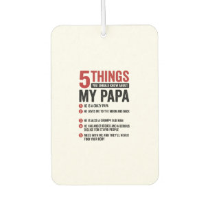Désodorisant Pour Voiture 5 choses à propos de mon papa drôle vintage concep