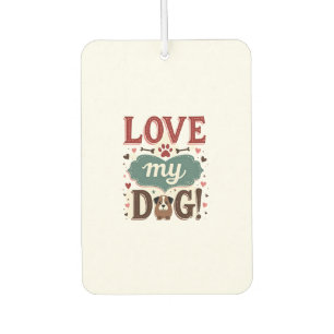 Désodorisant Pour Voiture Aime Moi Aime Mon Chien Vintage Joli Empreinte De 