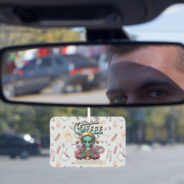 Désodorisant Pour Voiture Alien ici pour le café (Créateur téléchargé)