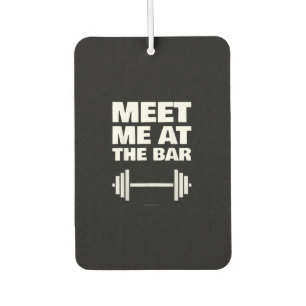 Désodorisant Pour Voiture Amusant Gymnase Ts Me Rencontre Au Bar Gym Lover C
