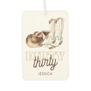 Désodorisant Pour Voiture Anniversaire Dirty Thirty 30 ans Cowgirl occidenta