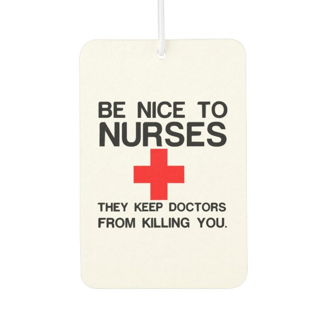 DÉSODORISANT POUR VOITURE BE NICE TO NURSES (Devant)
