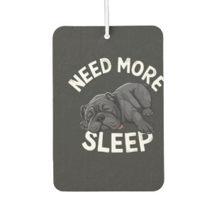 Désodorisant Pour Voiture Besoin de plus de sommeil Humour Bouledogue pour l