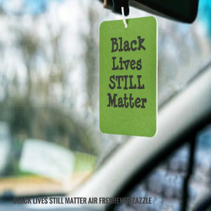 Désodorisant Pour Voiture Black Lives ENCORE matière Air Freshener