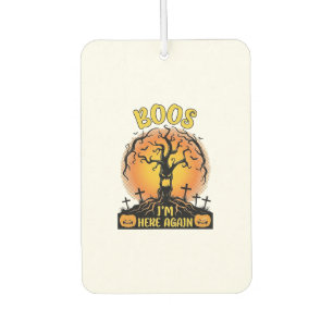Désodorisant Pour Voiture Boos Je suis ici encore Halloween Arbre Effrayant