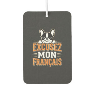 Désodorisant Pour Voiture Bouledogue Français Excusez Mon Français Design